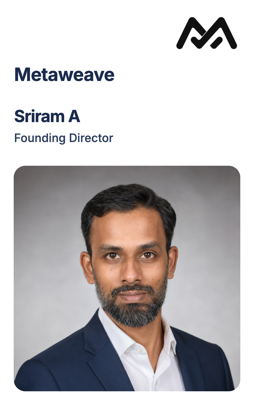 Founding Director — MetaWeave Consulting